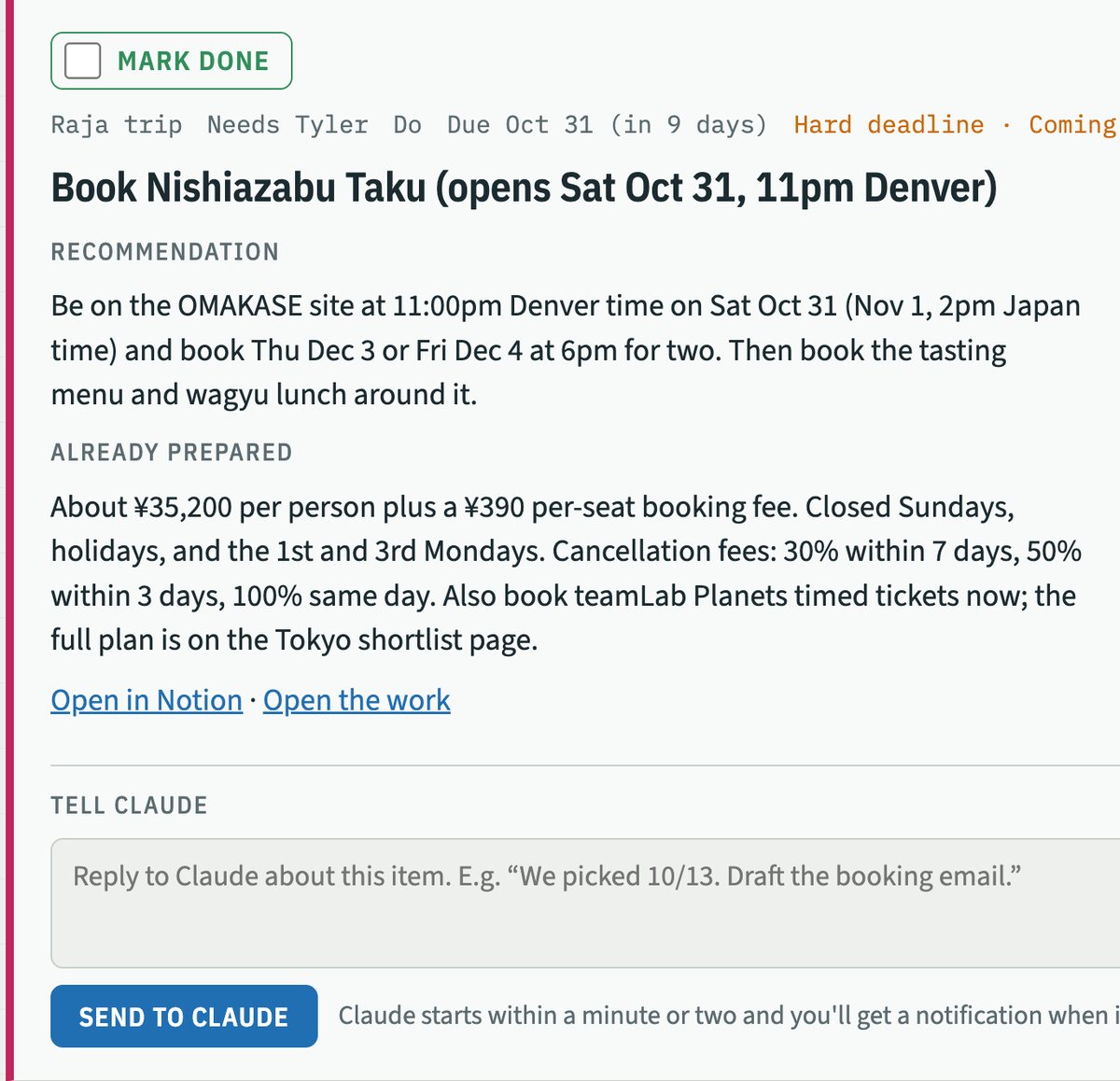 One item opened: book a Tokyo restaurant when reservations open. The agent's recommendation (be on the booking site at a specific time, which nights to book), what it already prepared (price per person, closures, cancellation terms, a related ticket to book now), links to the Notion page and the work, and a reply box labeled Tell Claude.